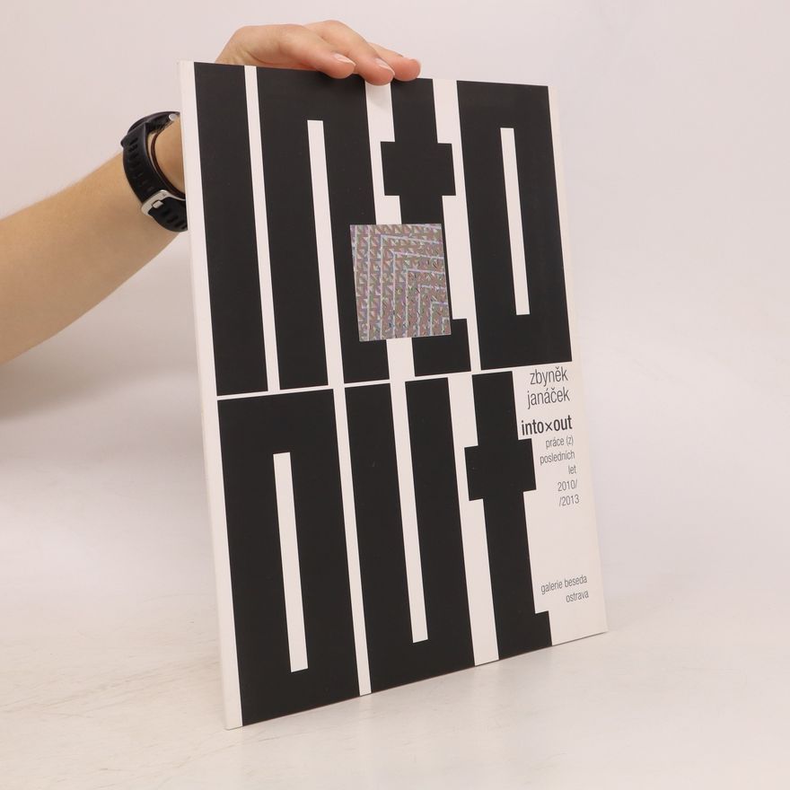 Jiří Jůza Zbyněk Janáček : into x out