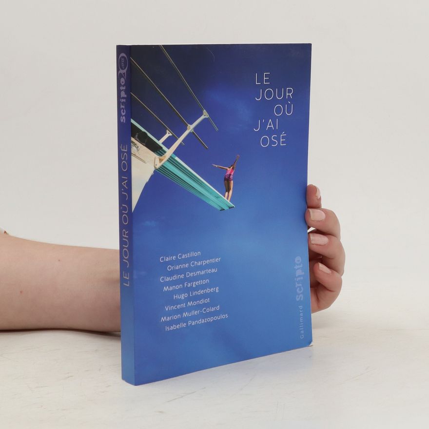 Collectif d'auteurs Le jour où j'ai osé