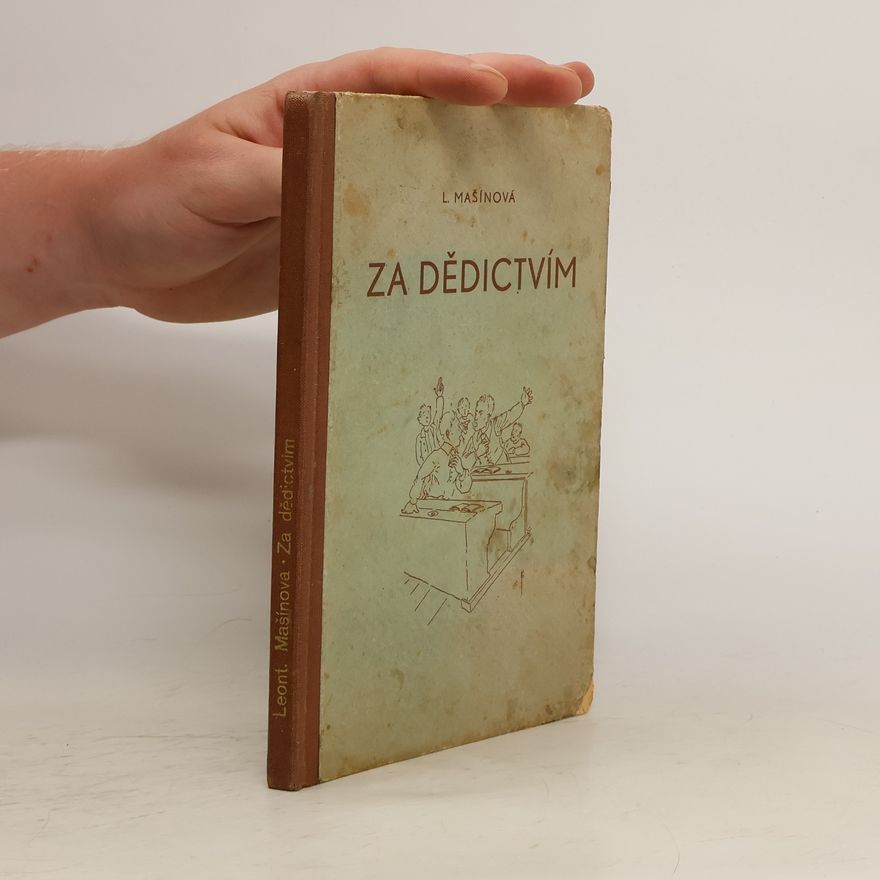 Leontina Mašínová Za dědictvím