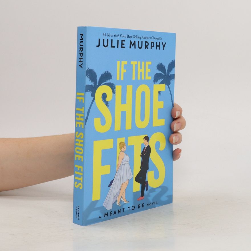 Julie Murphy If the Shoe Fits