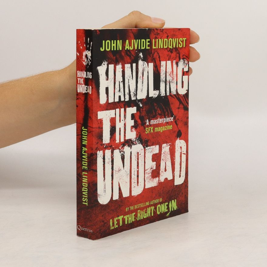 John Ajvide Lindqvist Handling the Undead