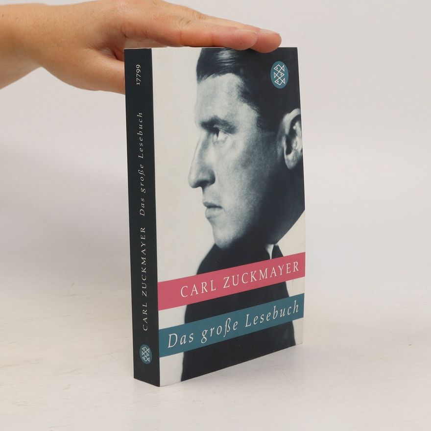 Carl Zuckmayer Das große Lesebuch