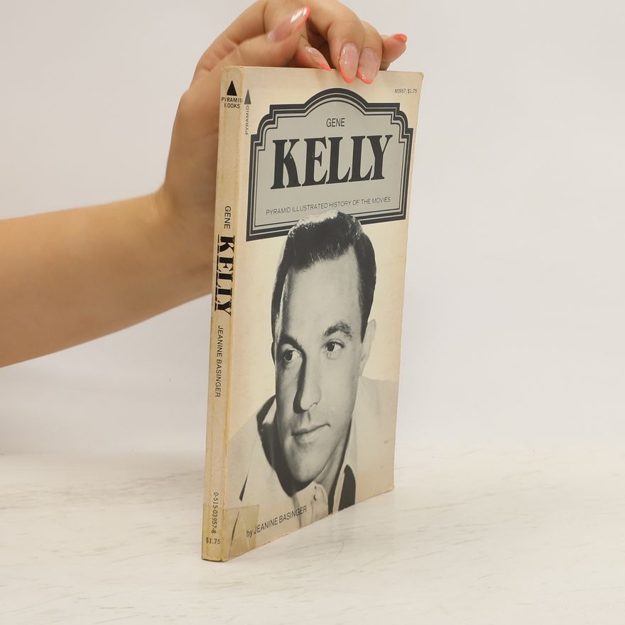 Jeanine Basinger Gene Kelly