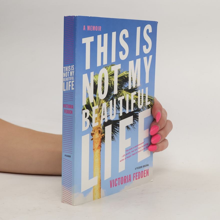 Victoria Fedden This Is Not My Beautiful Life