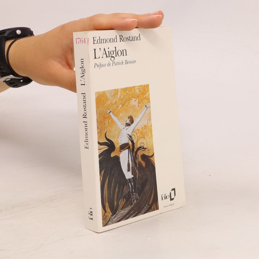 Edmond Rostand L'Aiglon
