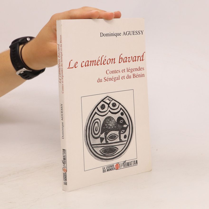 Dominique Aguessy Le caméléon bavard