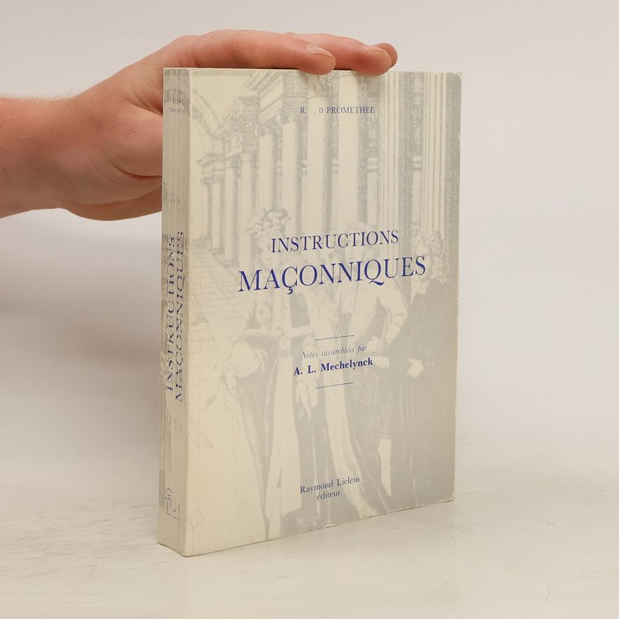 A. L. Mechelynck Instructions maçonniques