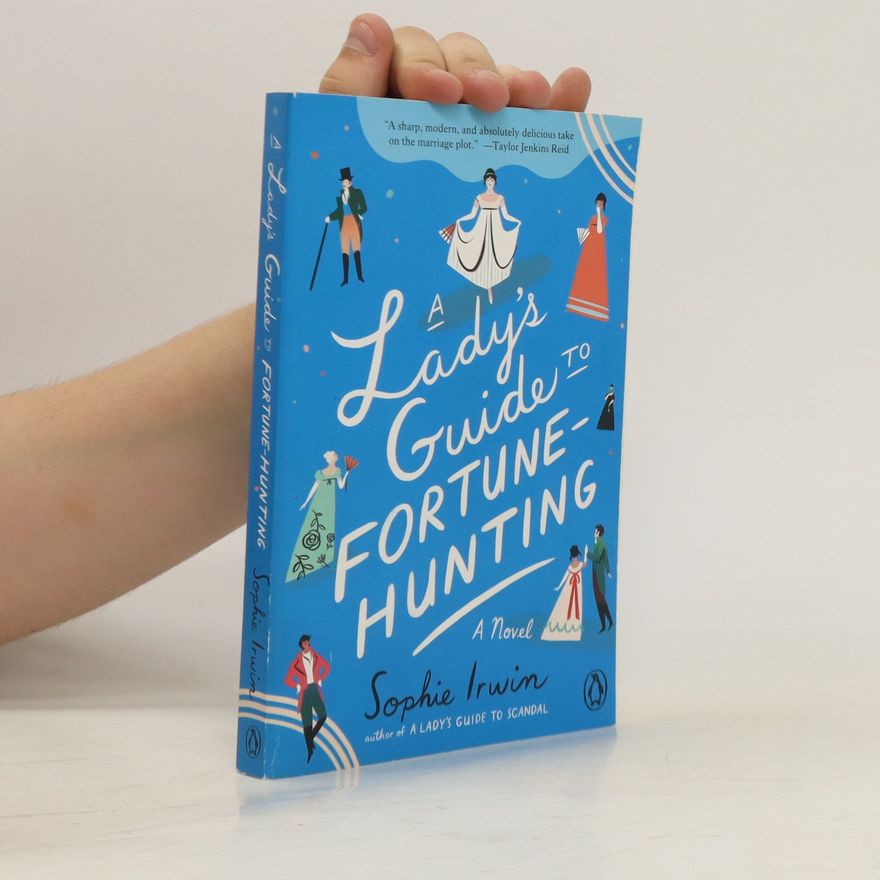Sophie Irwin A Lady's Guide to Fortune-Hunting