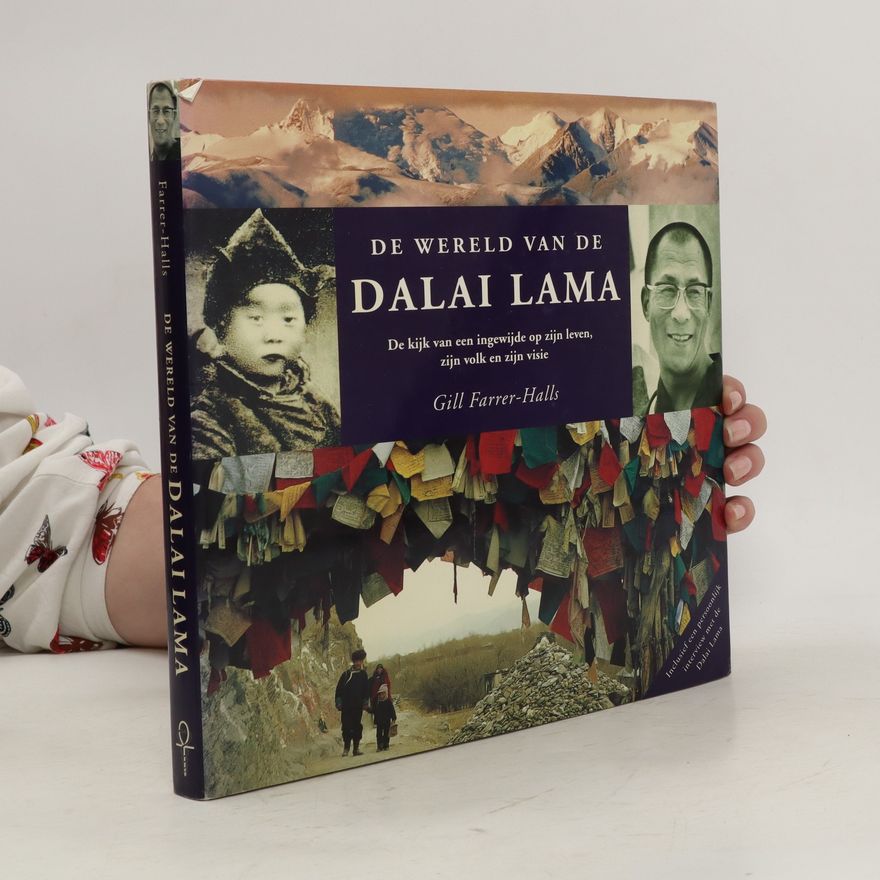 Gill Farrer-Halls De wereld van de Dalai Lama