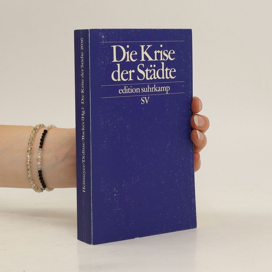 Wilhelm Heitmeyer Die Krise der Städte