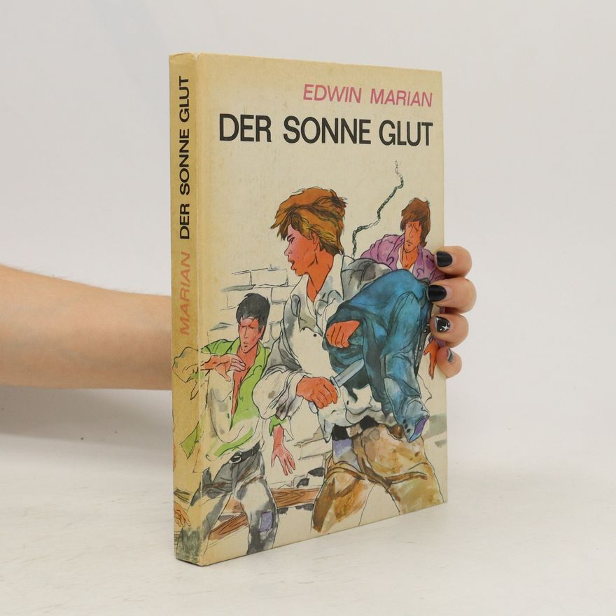 Edwin Marian Der Sonne Glut