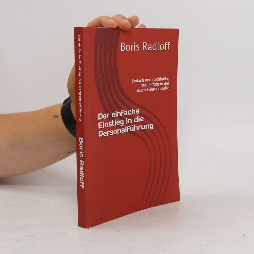Boris Radloff Der einfache Einstieg in die Personalführung