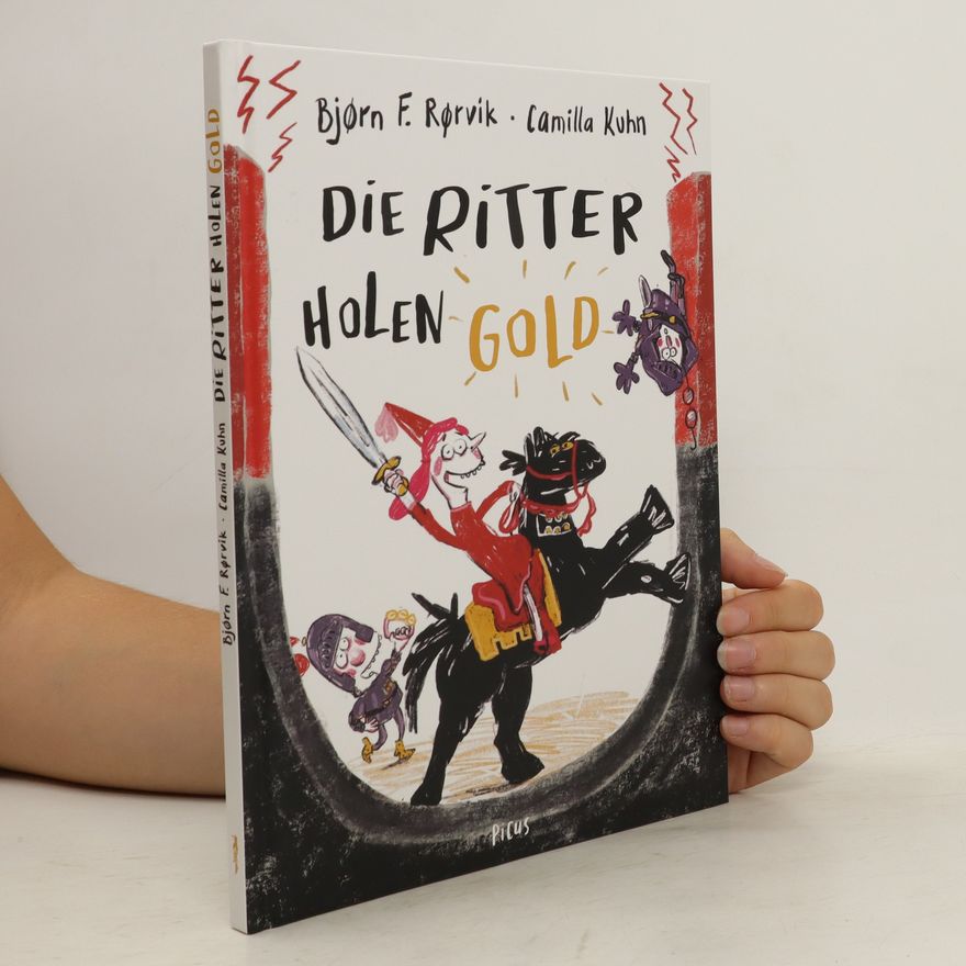 Bjørn F. Rørvik Die Ritter holen Gold