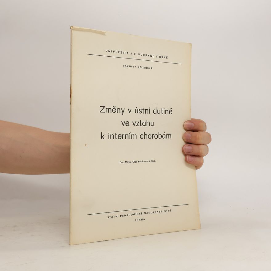 Olga Brücknerová Změny v ústní dutině ve vztahu k interním chorobám