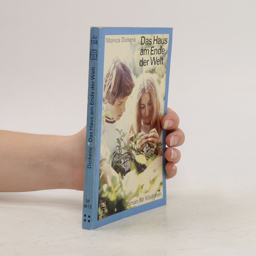 Monica Dickens Das Haus am Ende der Welt