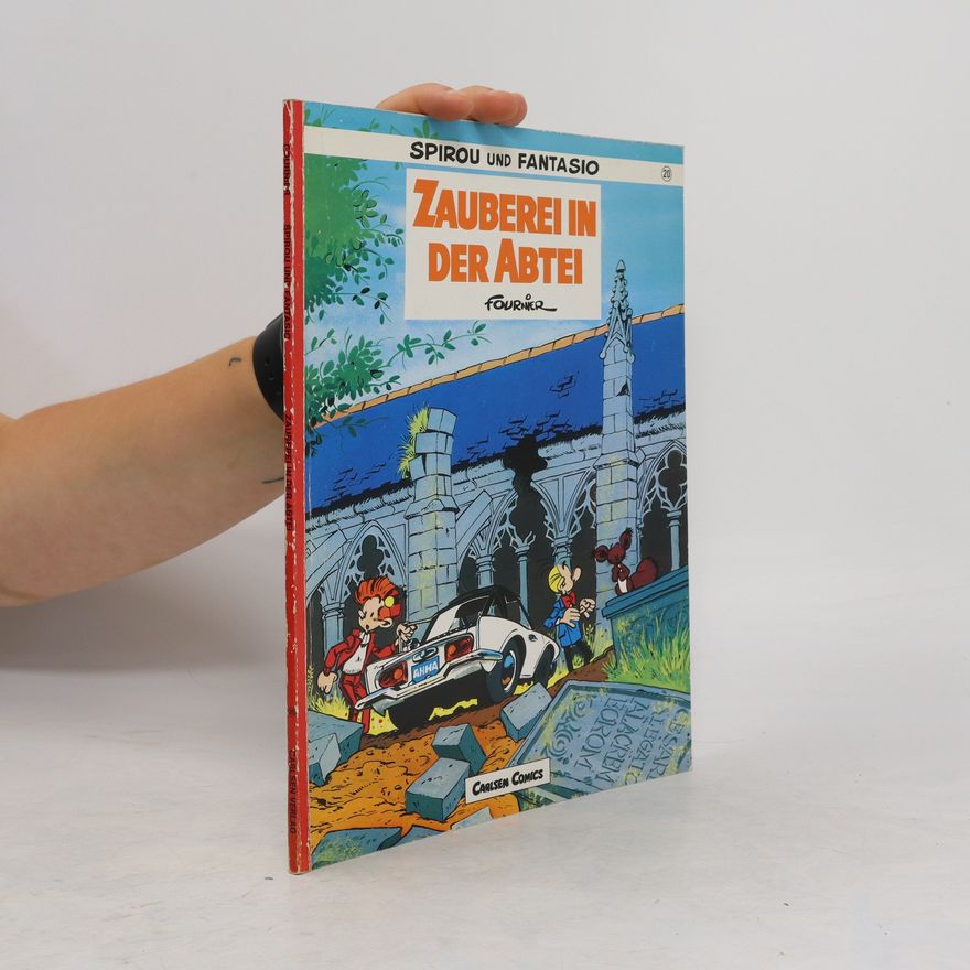 Jean Claude Fournier Spirou und Fantasio. Zauberei in der Abtei