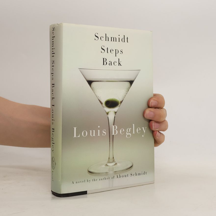 Louis Begley Schmidt Steps Back