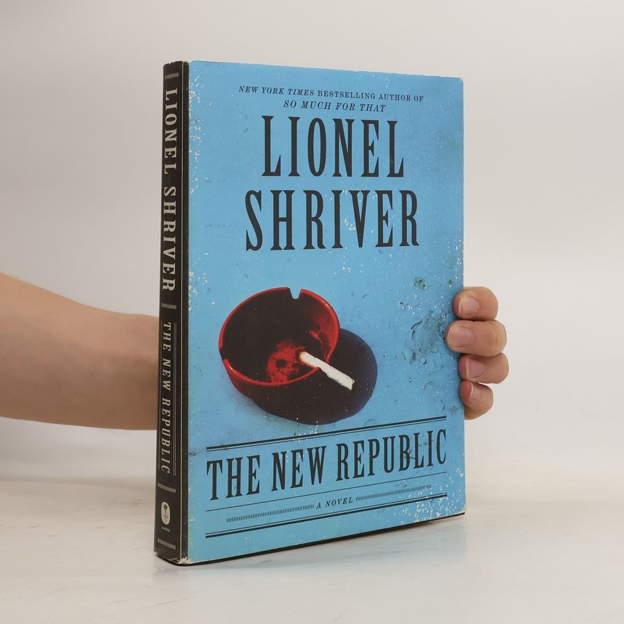 Lionel Shriver The New Republic