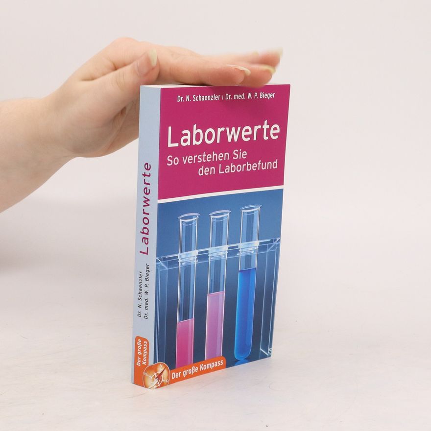 W. P. Bieger Laborwerte: So verstehen Sie den Laborbefund