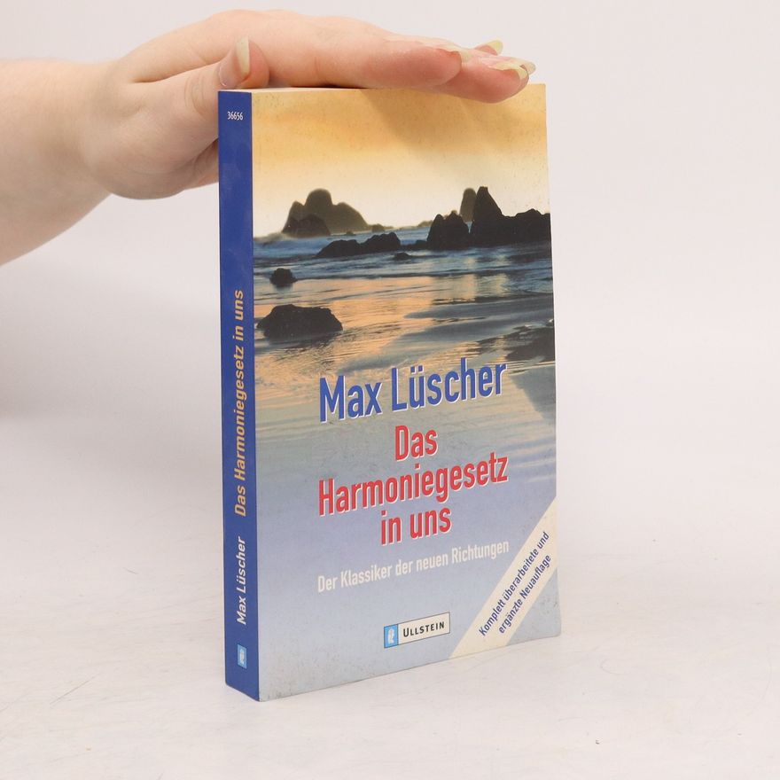 Max Lüscher Das Harmoniegesetz in uns