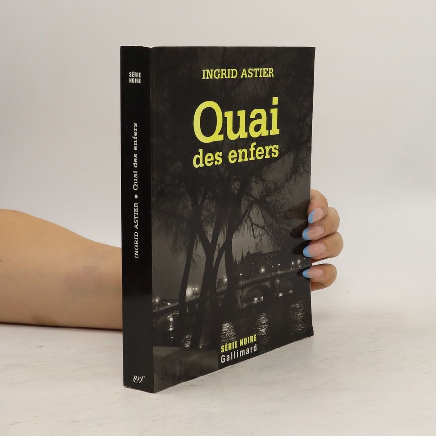 Ingrid Astier Quai des enfers