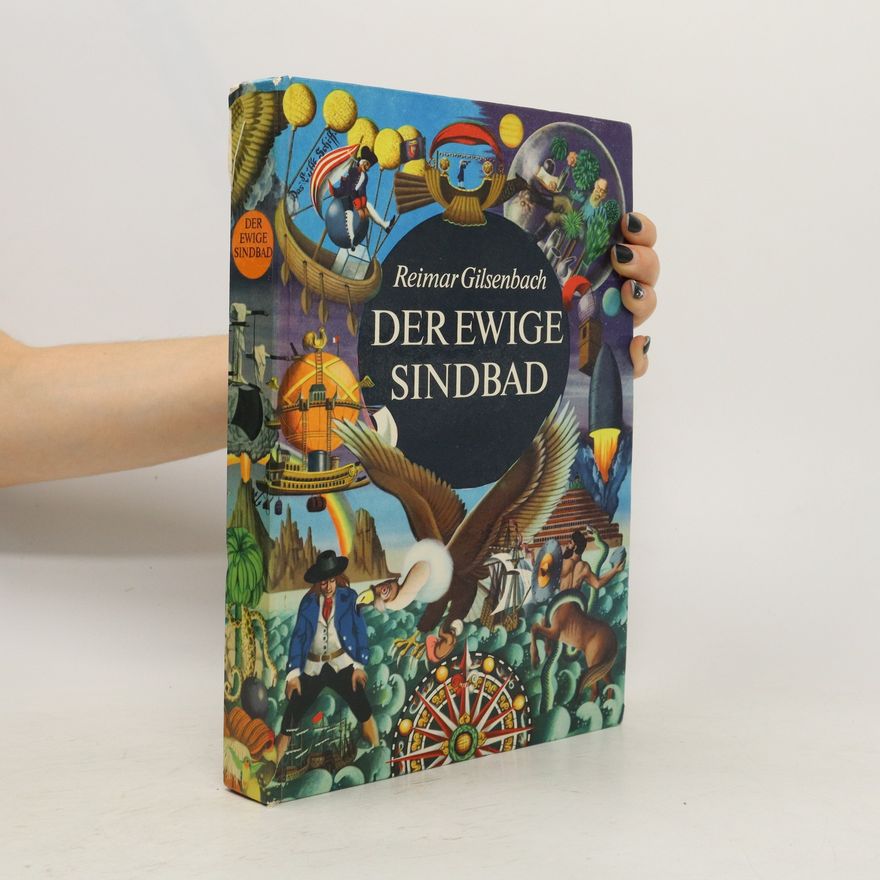 Reimar Gilsenbach Der Ewige Sindbad