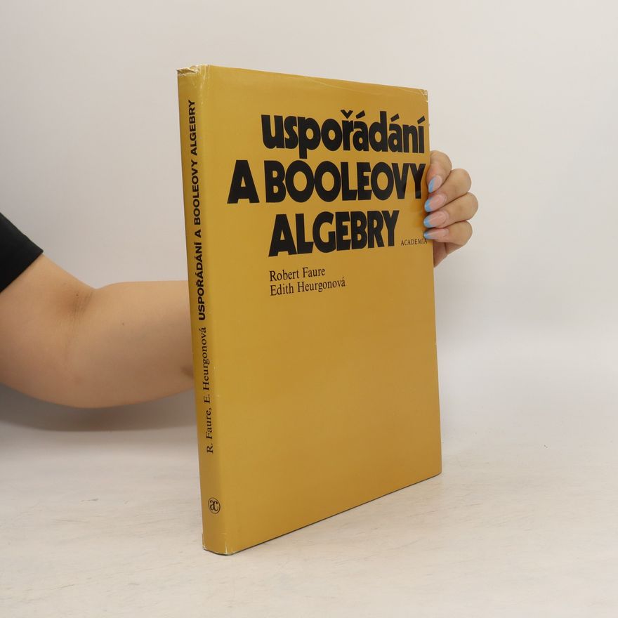 Robert Faure Uspořádání a Booleovy algebry