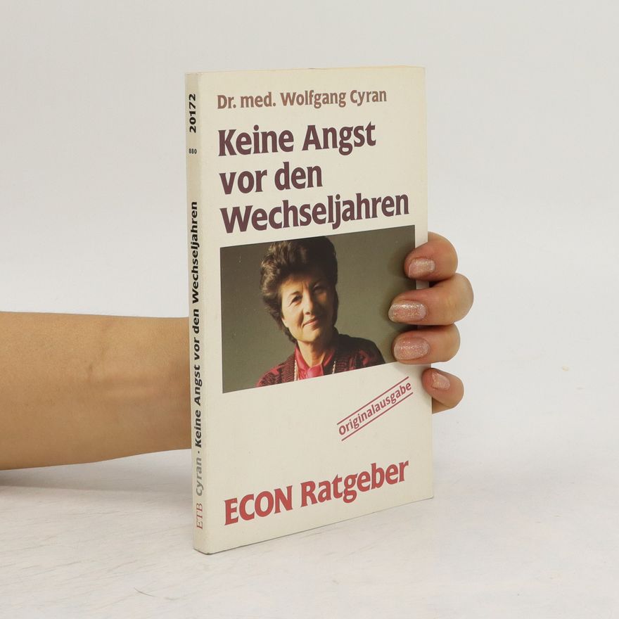 Wolfgang Cyran Keine Angst vor den Wechseljahren
