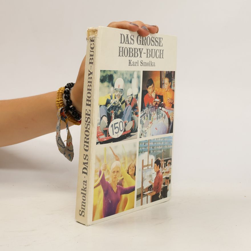 Karl Smolka Das Grosse Hobby-Buch