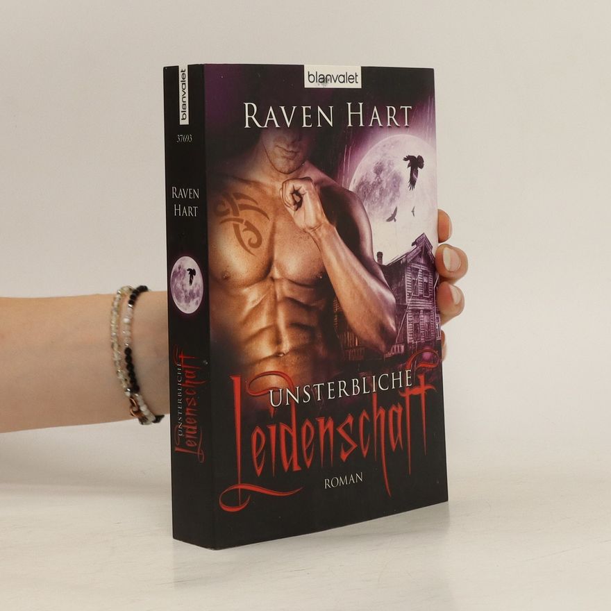 Raven Hart Unsterbliche Leidenschaft