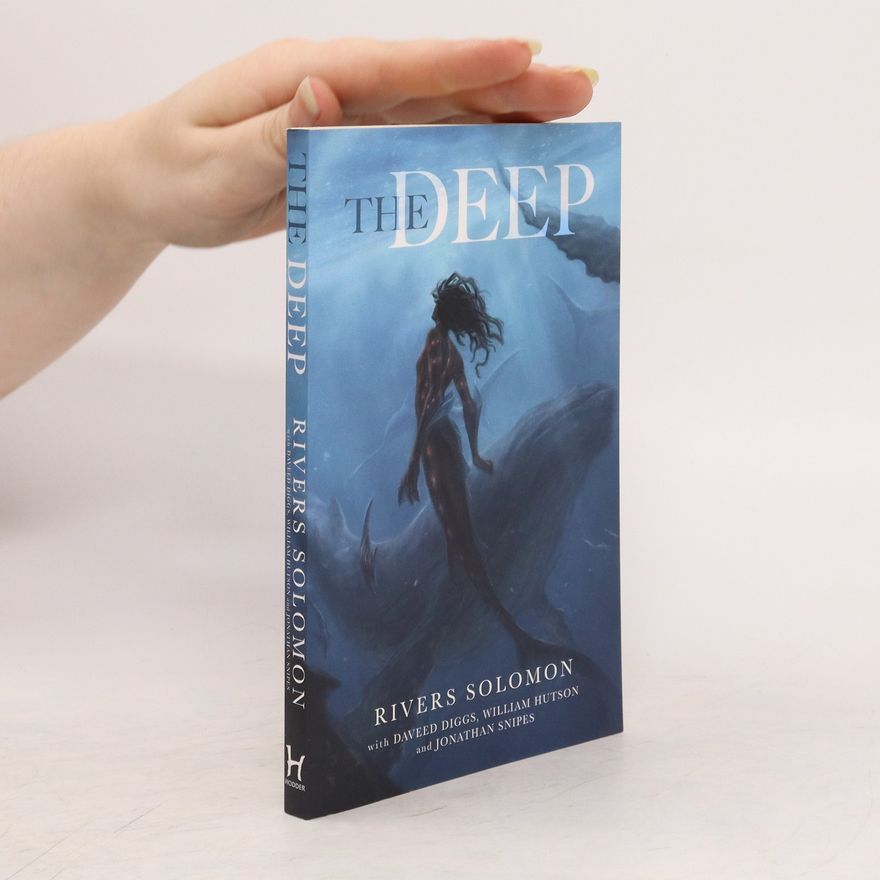 Rivers Solomon The deep