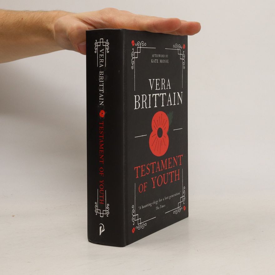 Vera Brittain Testament Of Youth. An Autobiographical Study Of The Years 1900-1925