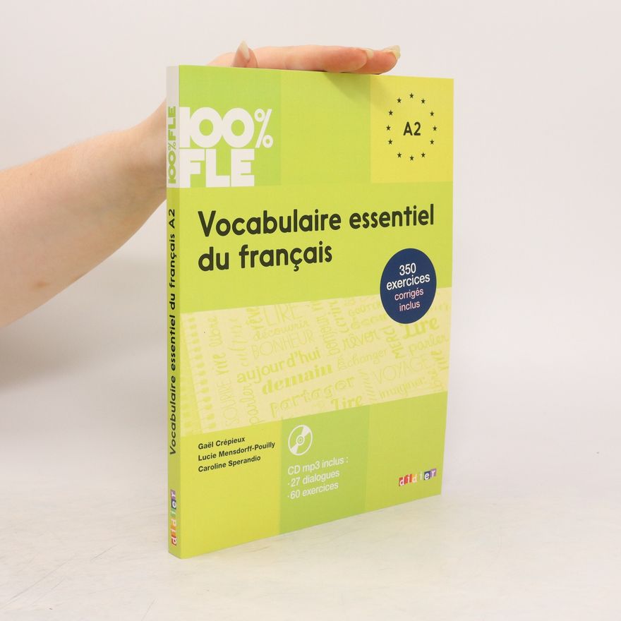 Lucie Mensdorff-Pouilly Vocabulaire essentiel du français. A2