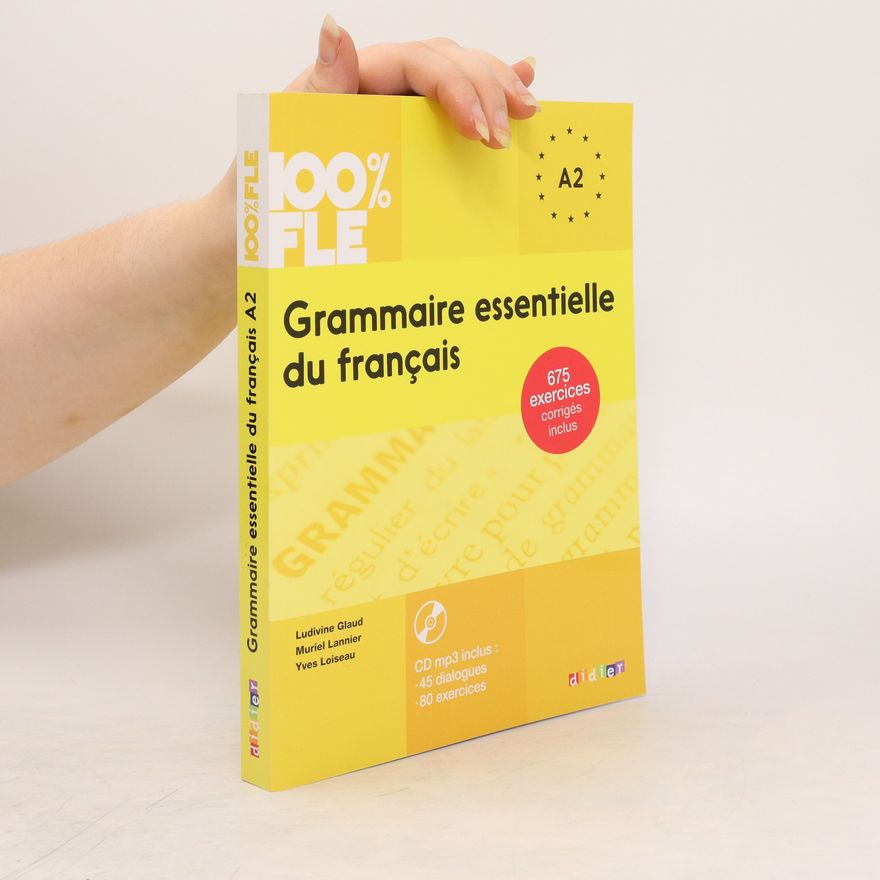 Muriel Lannier Grammaire essentielle du français. A1-A2