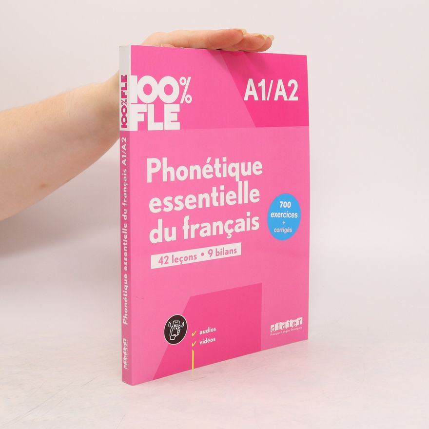 Chanèze Kamoun 100% FLE - Phonétique essentielle du français - A1/A2