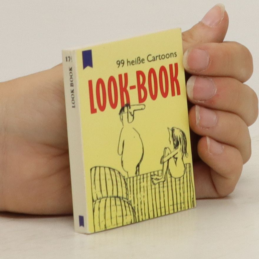 Kolektív autorov Look-Book. 99 heiße Cartoons