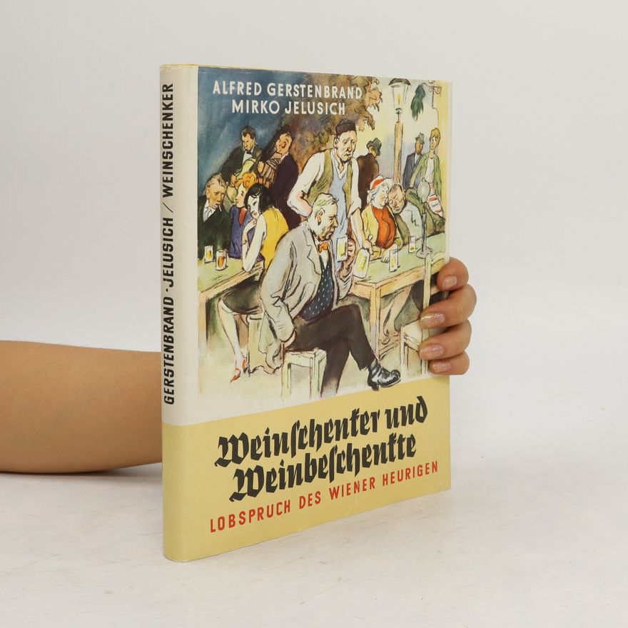 Mirko Jelusich Weinschenter und Weinbeschenfte