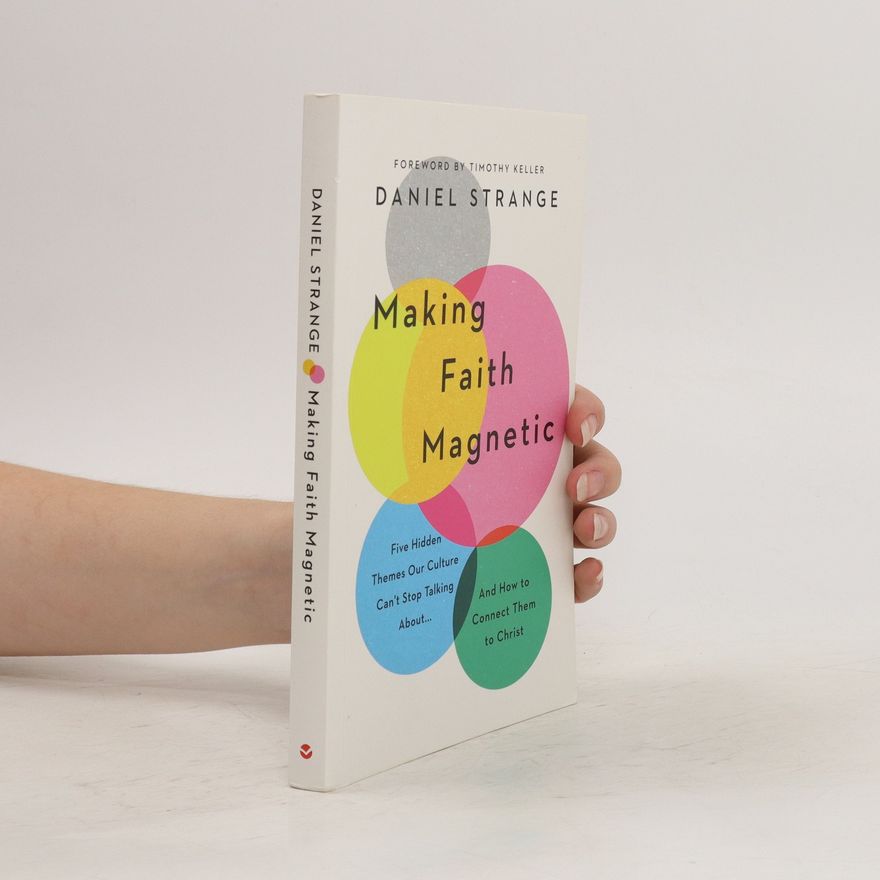 Daniel Strange Making Faith Magnetic