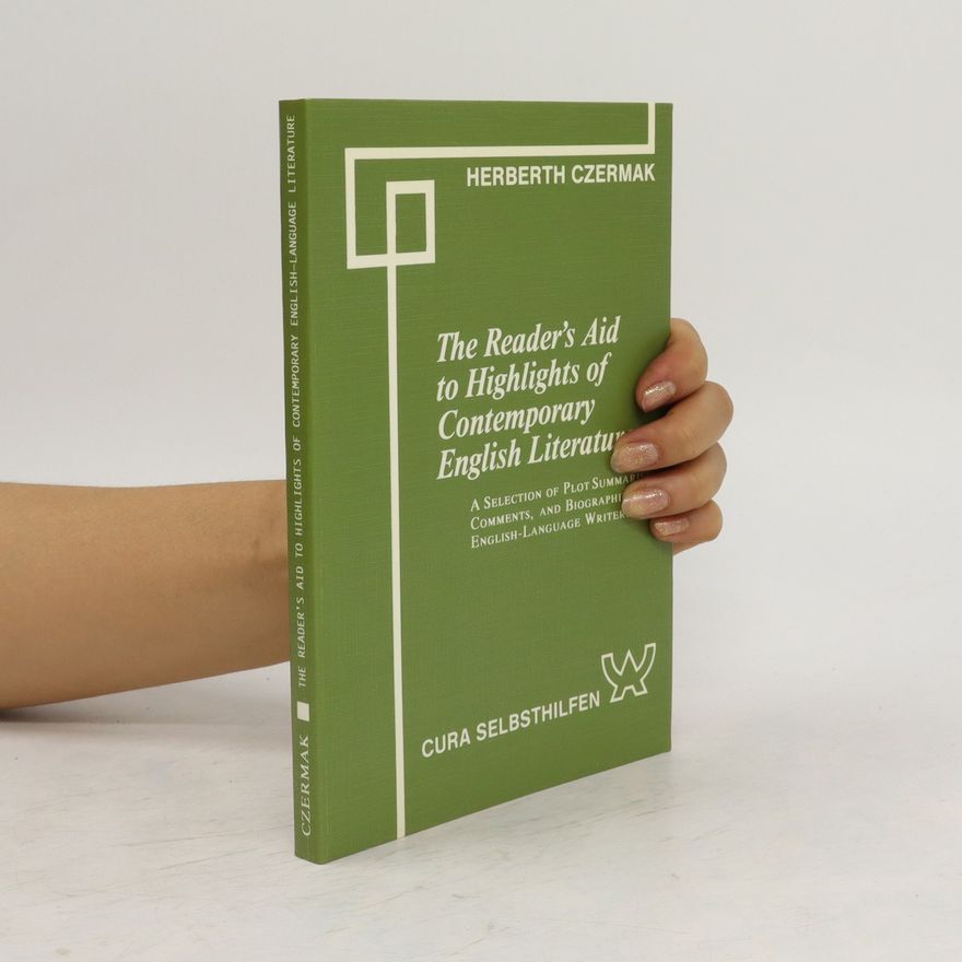 Herberth Czermak The Reader's Aid to Highlights of Contemporary English Literature