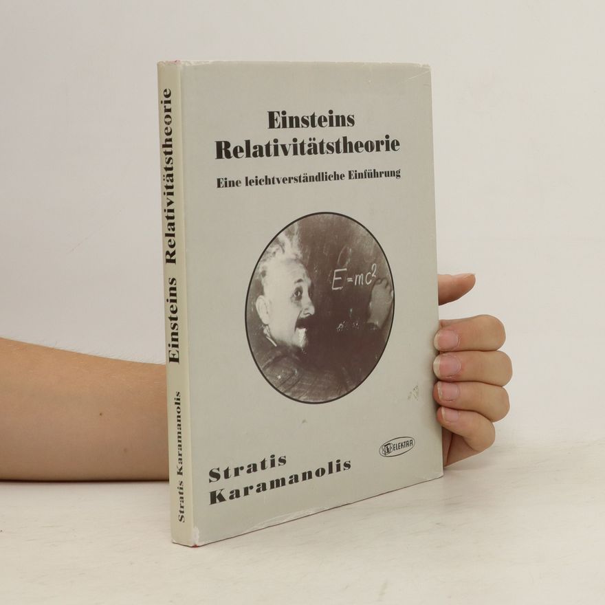 Stratis Karamanolis Einsteins Relativitätstheorie