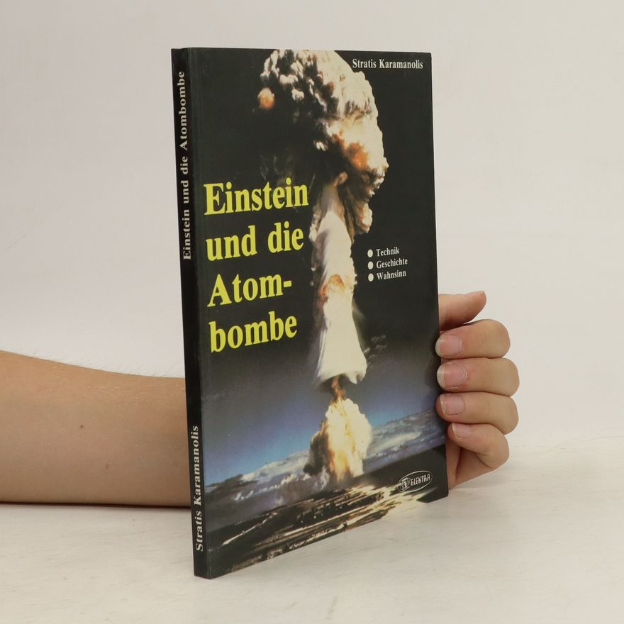 Stratis Karamanolis Einstein und die Atombombe