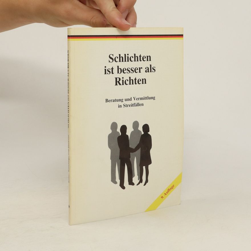 Autorenkollektiv Schlichten ist besser als Richten