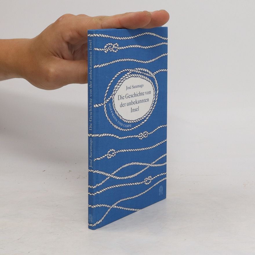 José Saramago Die Geschichte von der Unbekannten Insel