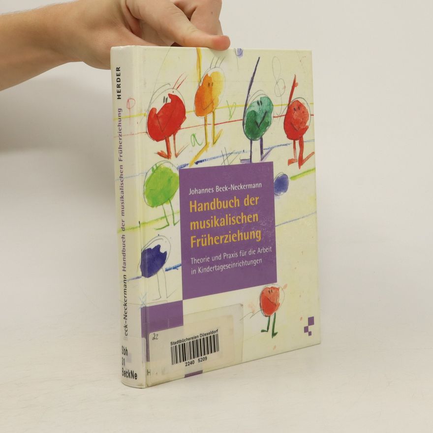 Johannes Beck Neckermann Handbuch der musikalischen Früherziehung