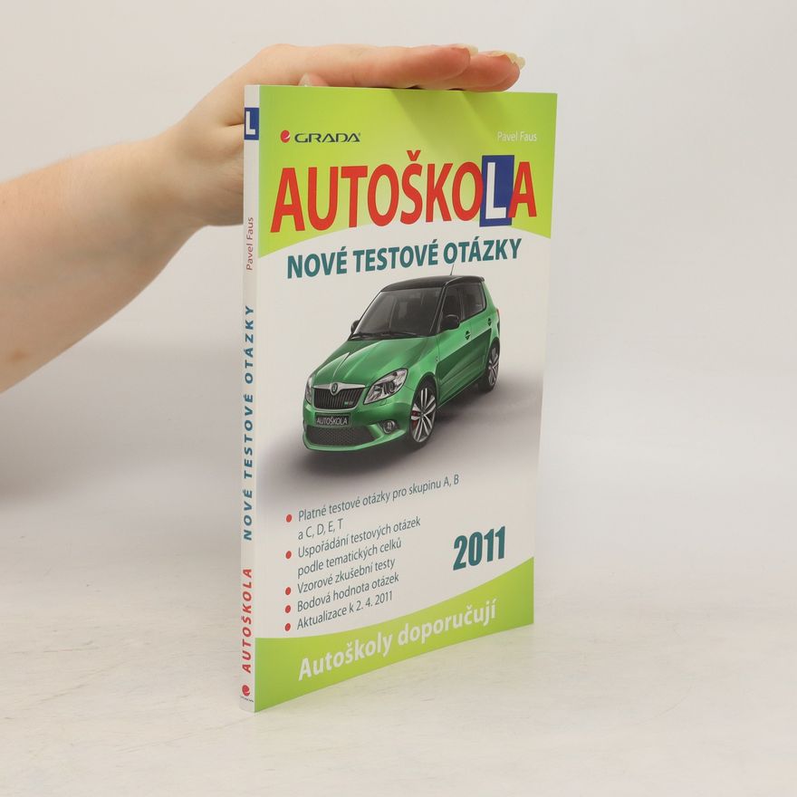 Pavel Faus Autoškola - Nové testové otázky 2011