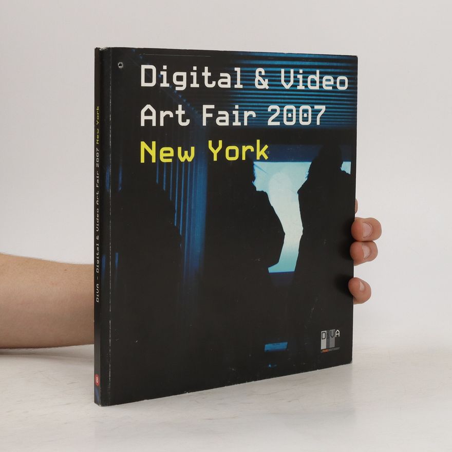 Various authors Digital & Video Art Fair 2007. New York