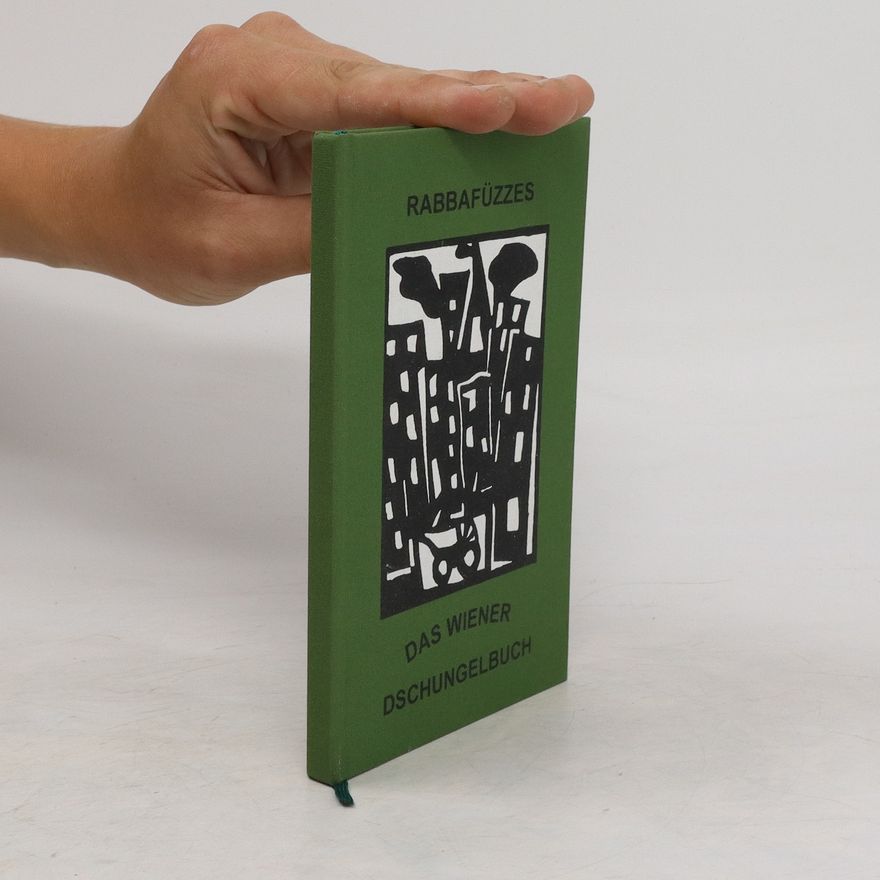 Rabbafüzzes Das Wiener Dschungelbuch