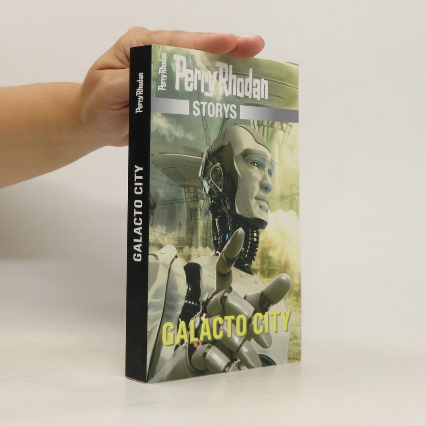 Collectif d'auteurs Perry Rhodan. Galacto City