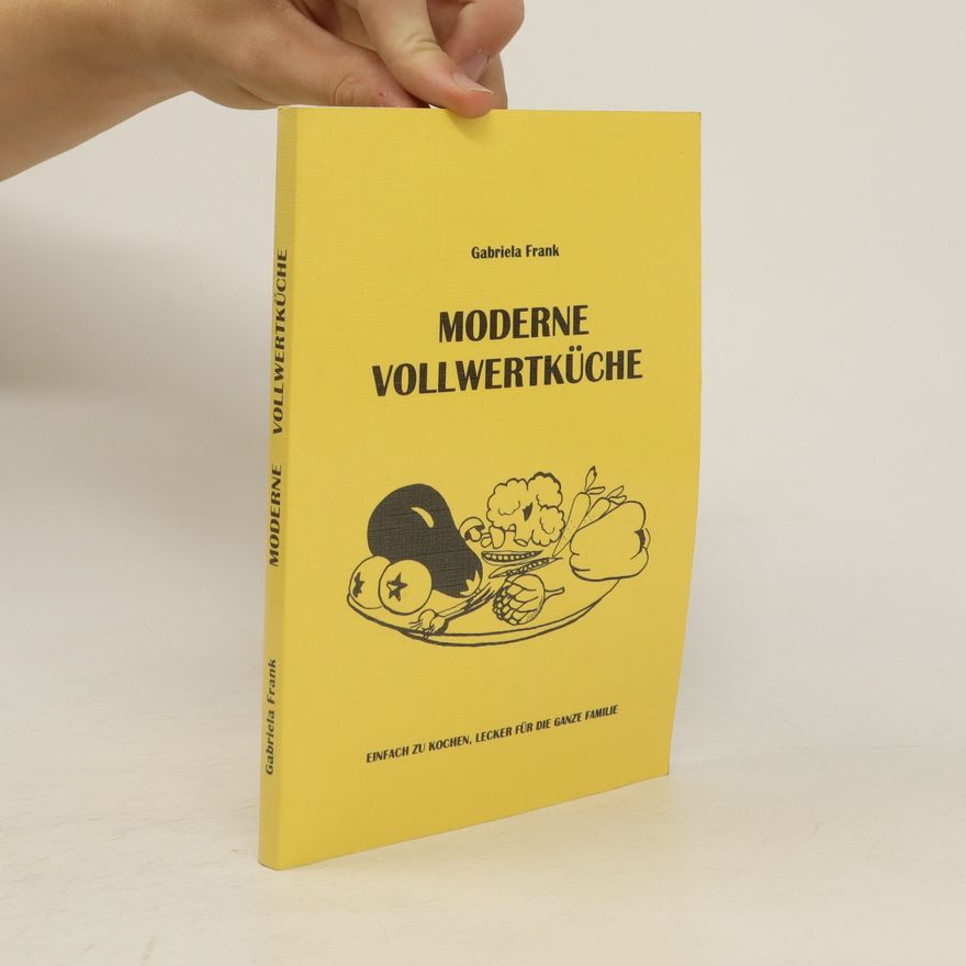 Gabriela Frank Moderne Vollwertküche