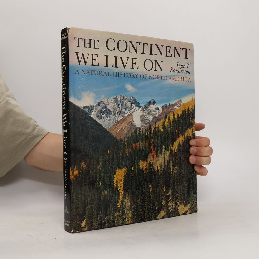 Ivan Terence Sanderson The Continent We Live On